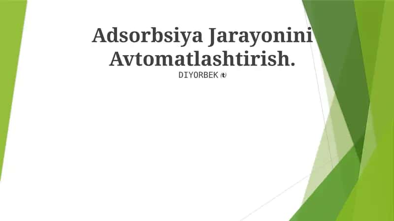 Adsorbsiya Jarayonini Avtomatlashtirish