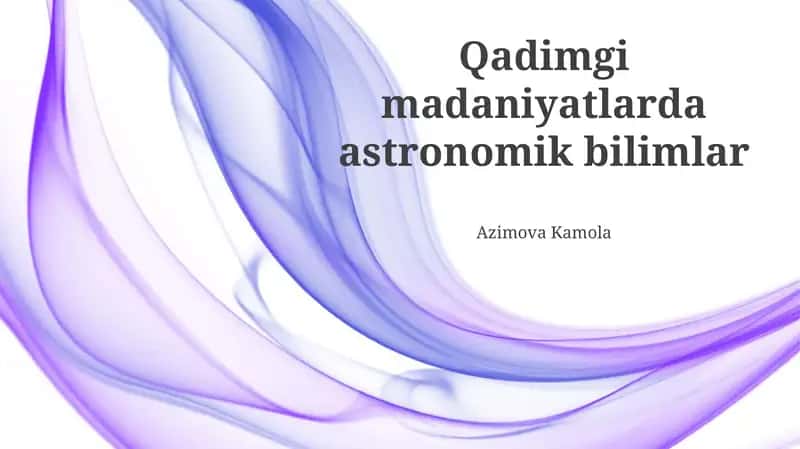 Qadimgi madaniyatlarda astronomik bilimlar
