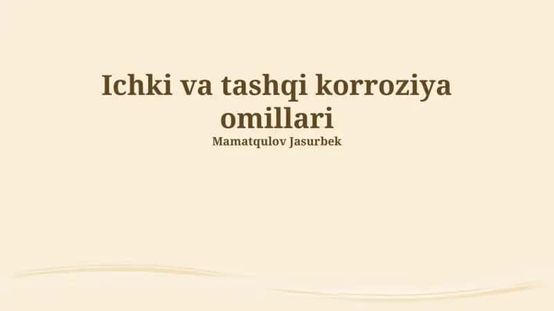 Ichki va tashqi korroziya omillari