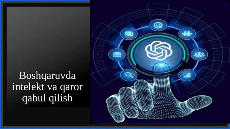 Boshqaruvda intelekt va qaror qabul qilish