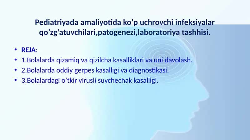 Pediatriyada amaliyotida ko’p uchrovchi infeksiyalar qo’zg’atuvchilari,patogenezi,laboratoriya tashhisi