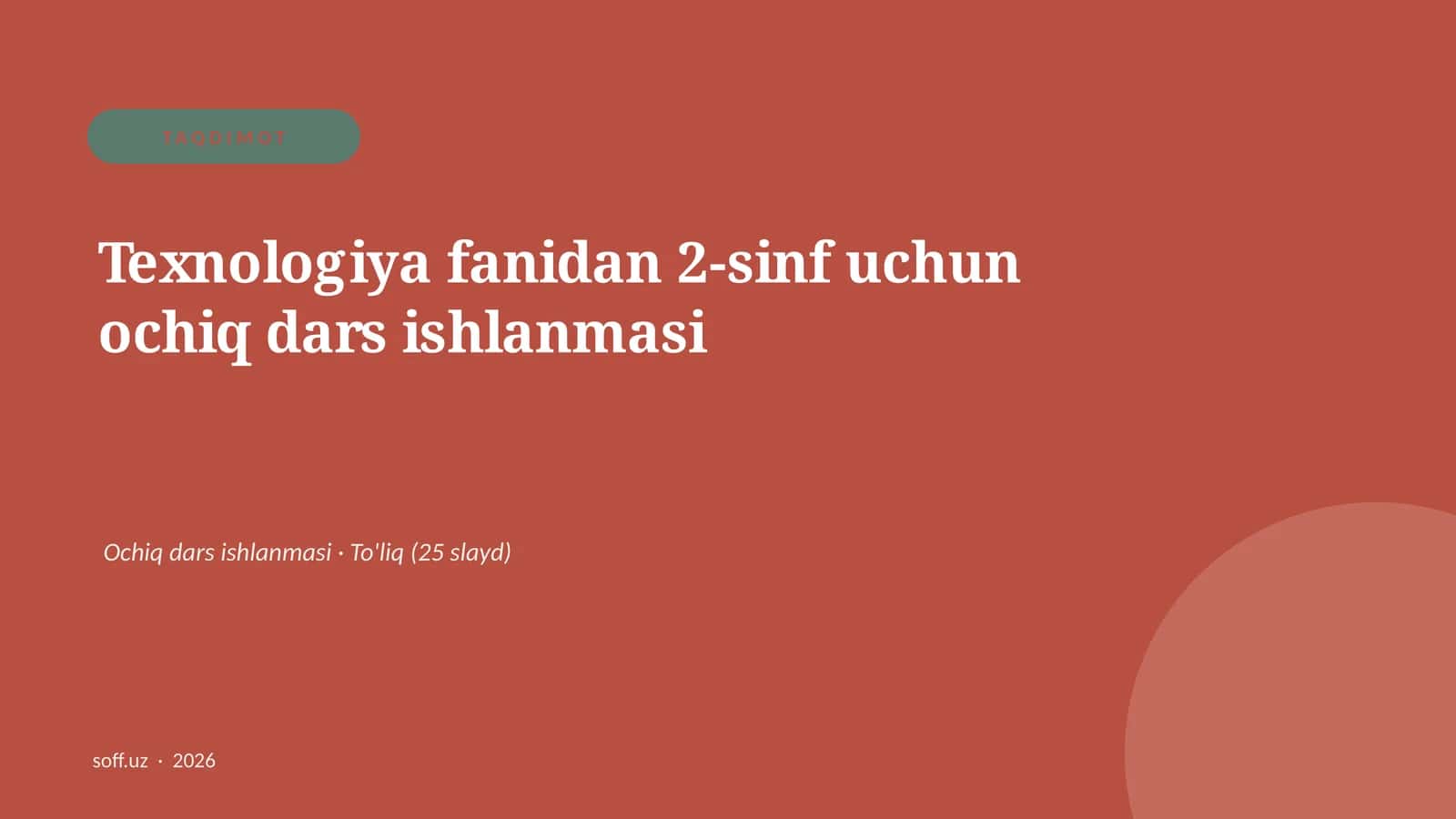 Texnologiya fanidan 2-sinf uchun ochiq dars ishlanmasi
