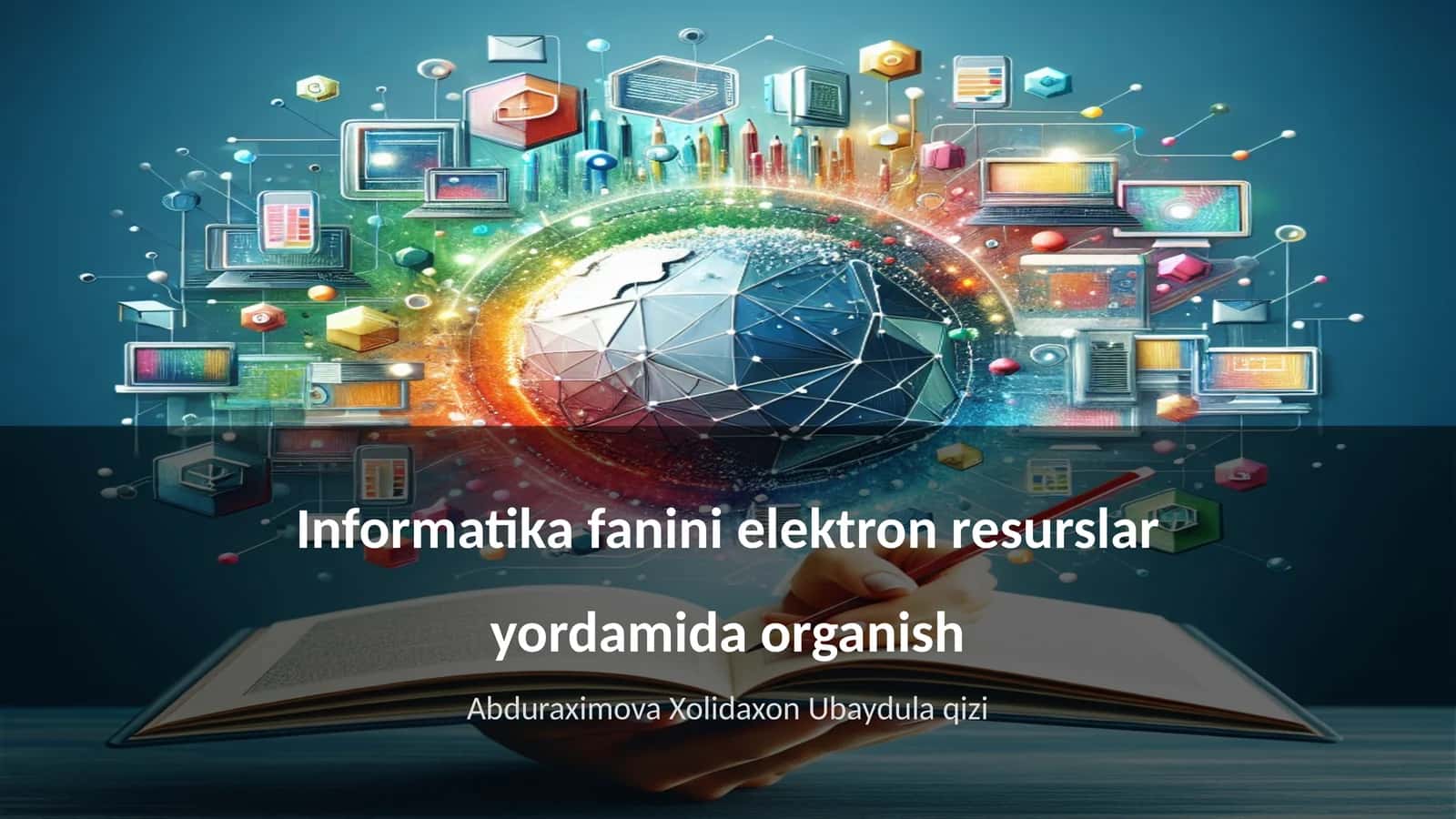 Informatika fanini elektron resurslar yordamida organish