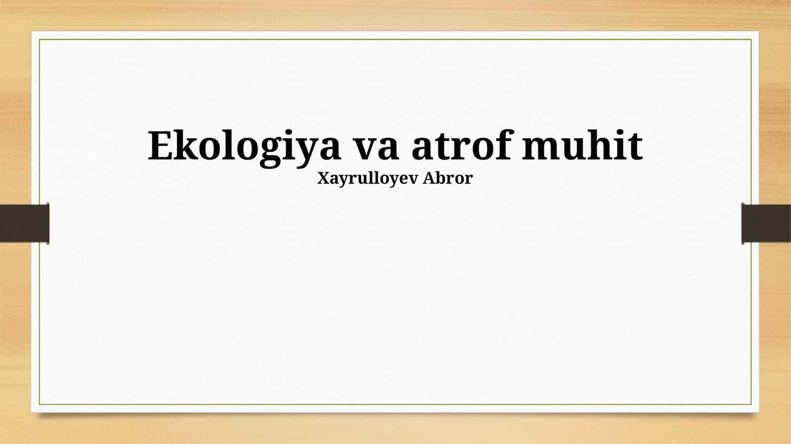 Ekologiya va atrof muhit