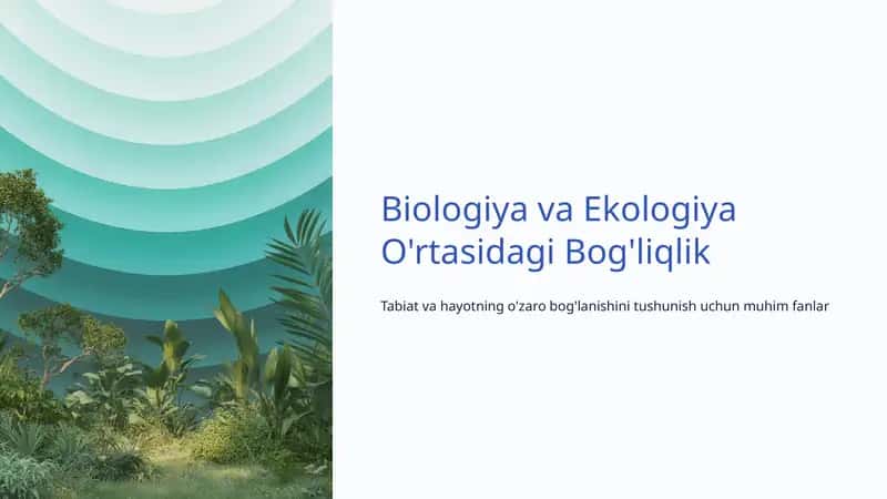 Biologiya va Ekologiya O'rtasidagi Bog'liqlik