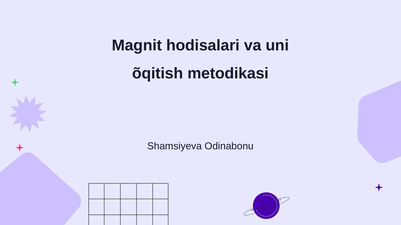 Magnit hodisalari va uni õqitish metodikasi