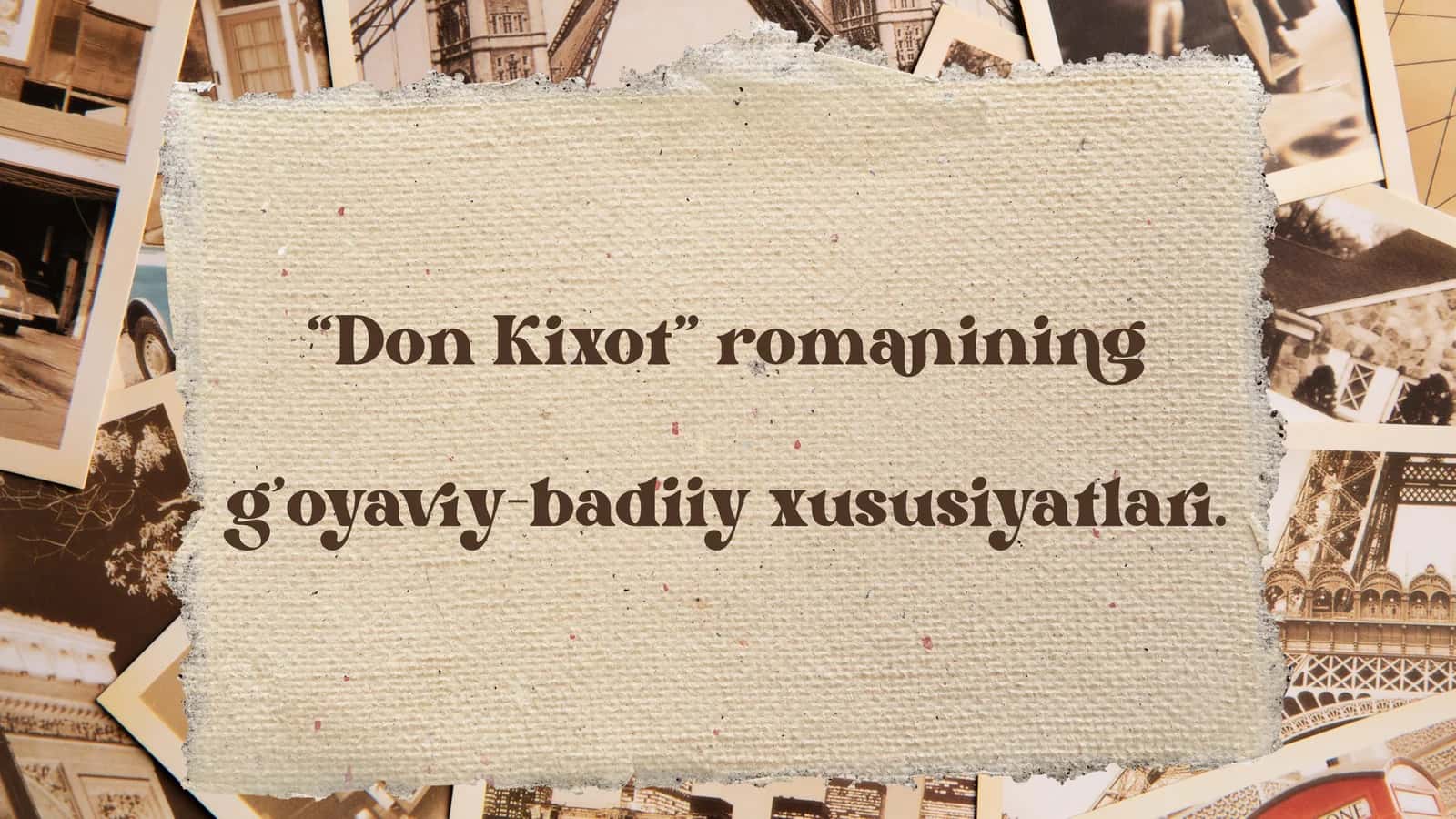 “DonKixot”romaniningg’oyaviy-badiiyxususiyatlari
