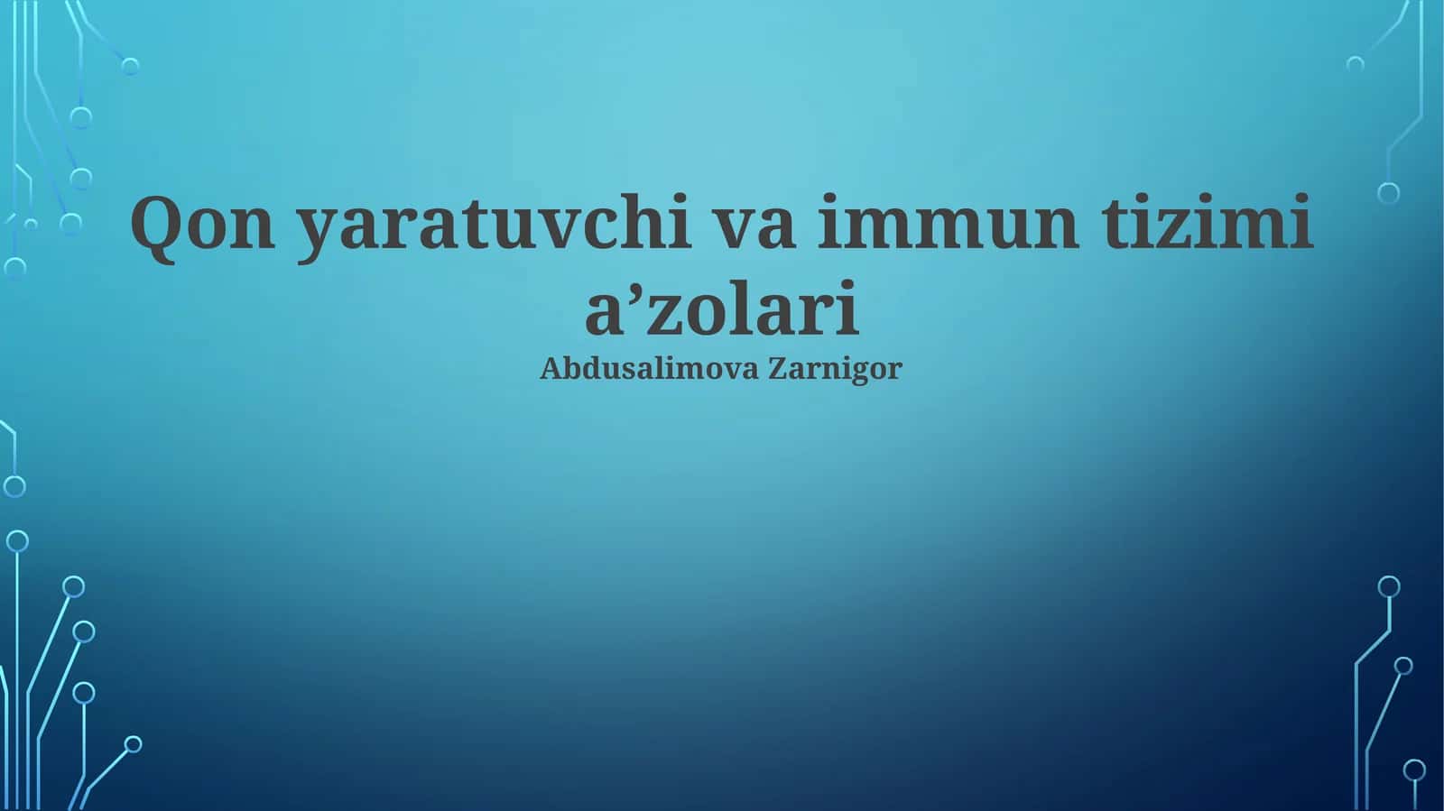 Qon yaratuvchi va immun tizimi aʼzolari