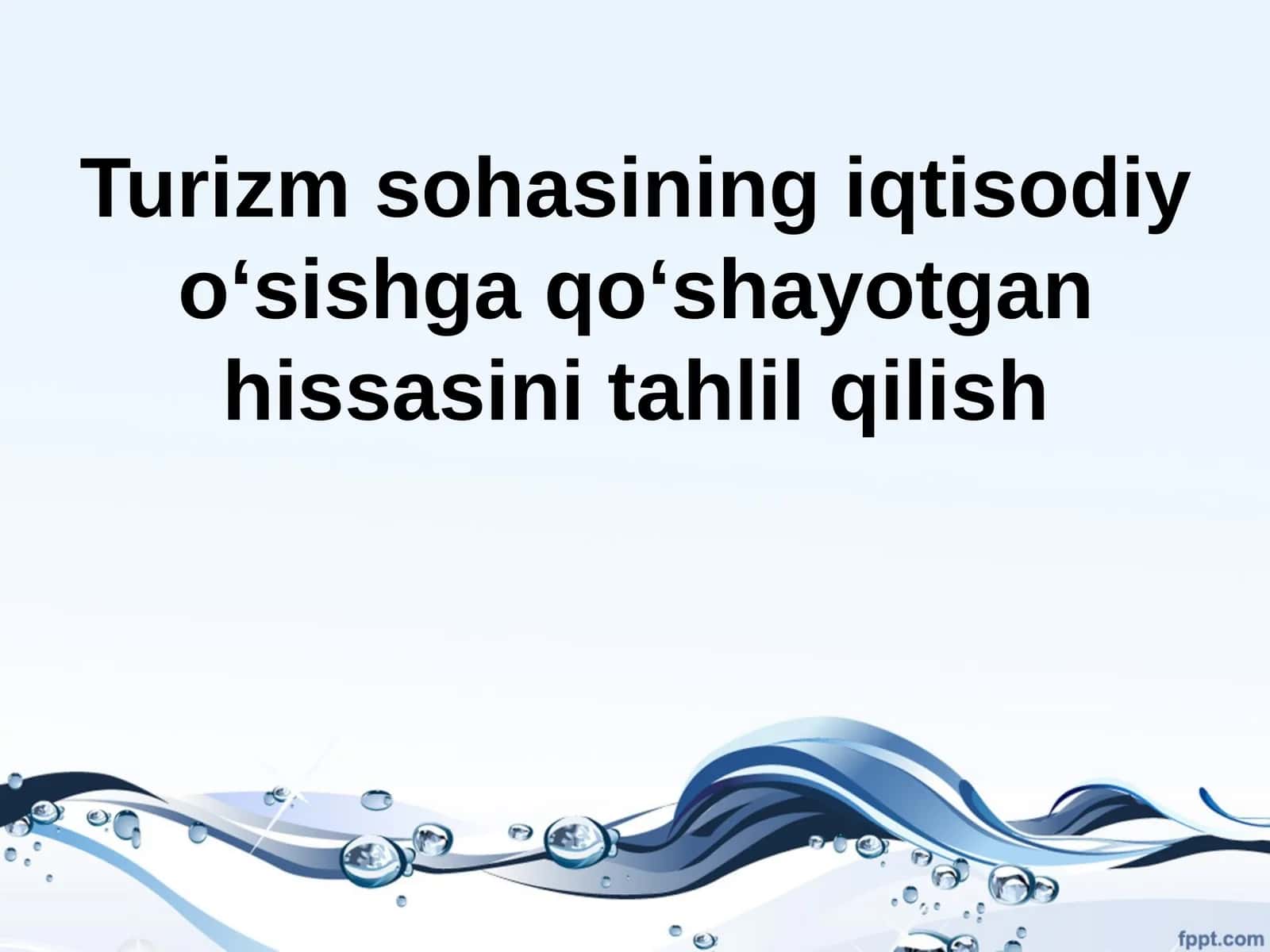 Turizm sohasining iqtisodiy o‘sishga qo‘shayotgan hissasini tahlil qilish