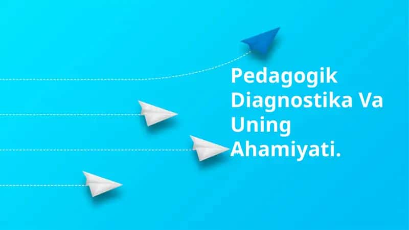 Pedagogik Diagnostika Va Uning Ahamiyati
