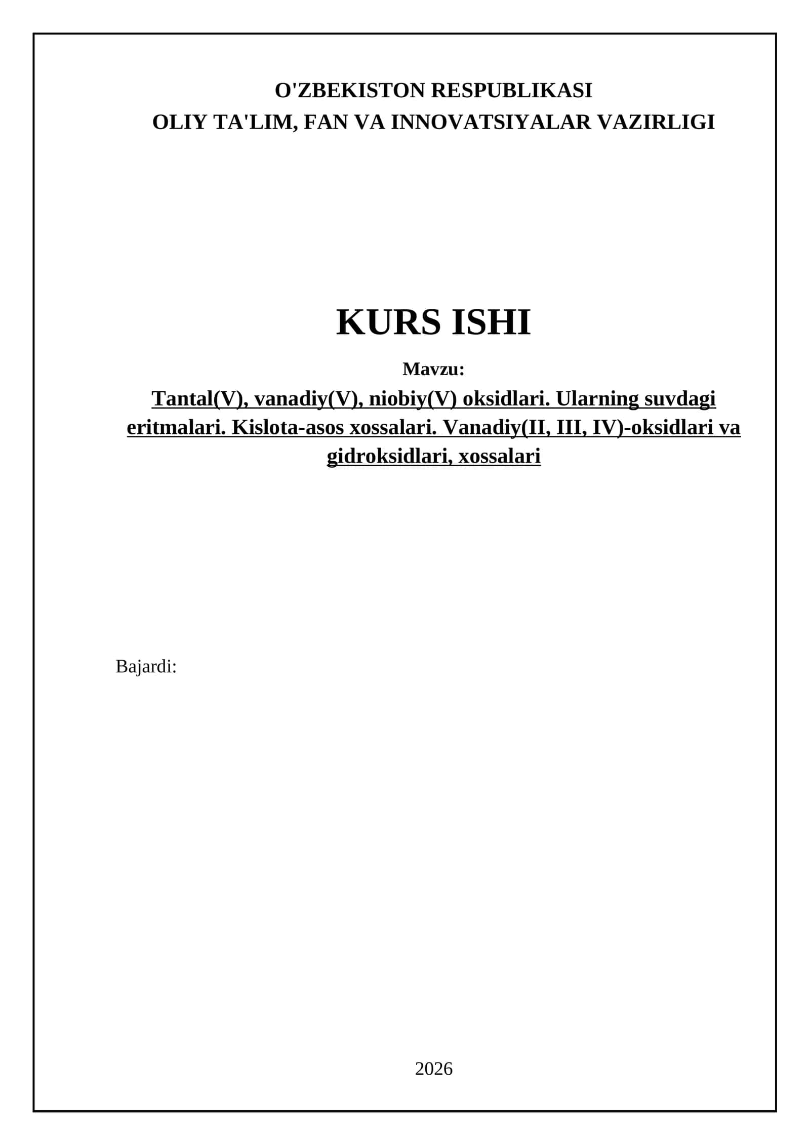 Tantal(V), vanadiy(V), niobiy(V) oksidlari. Ularning suvdagi eritmalari. Kislota-asos xossalari. Vanadiy(II, III, IV)-oksidlari va gidroksidlari, xossalari