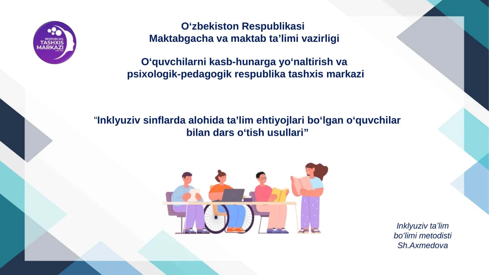 Inklyuziv sinflarda alohida taʼlim ehtiyojlari boʻlgan oʻquvchilar bilan dars oʻtish usullari