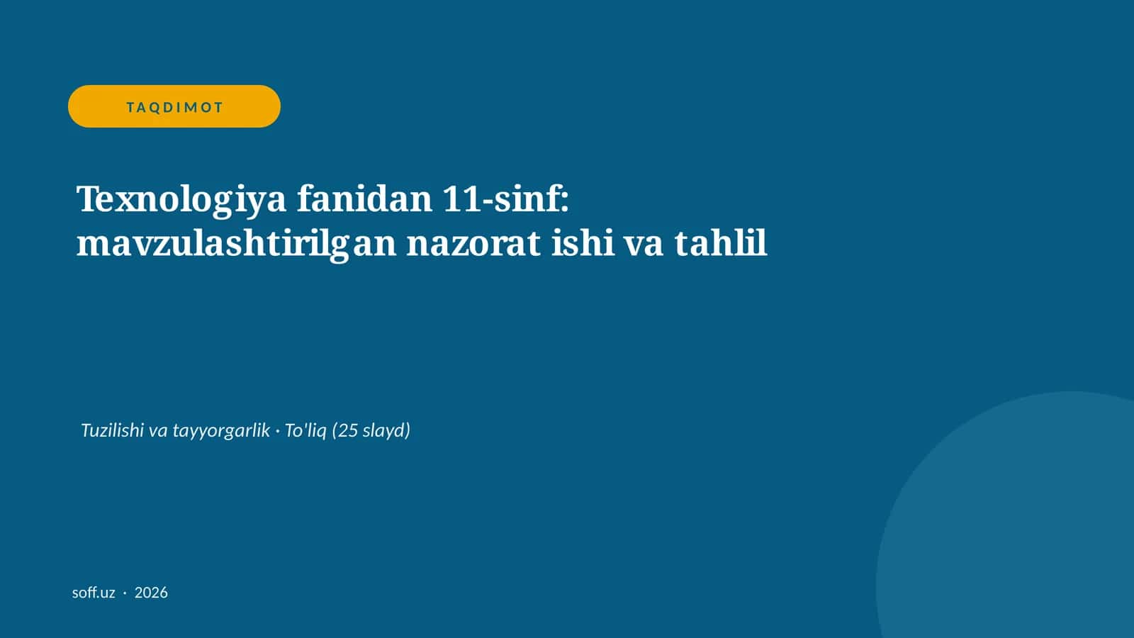 Texnologiya fanidan 11-sinf: mavzulashtirilgan nazorat ishi va tahlil