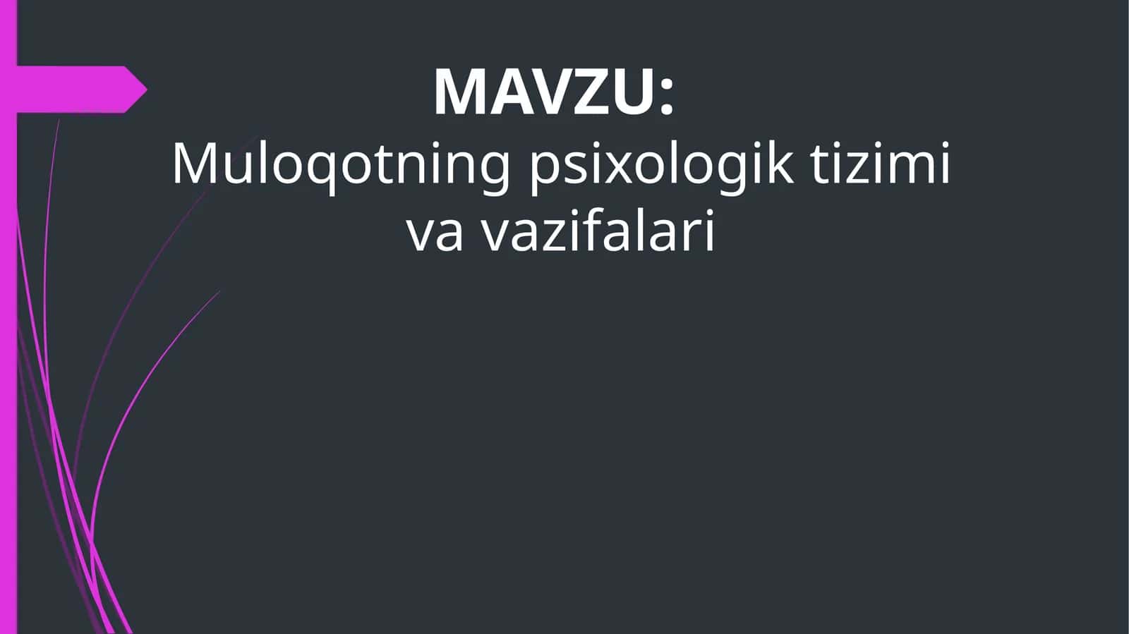 Muloqotning psixologik tizimi va vazifalari