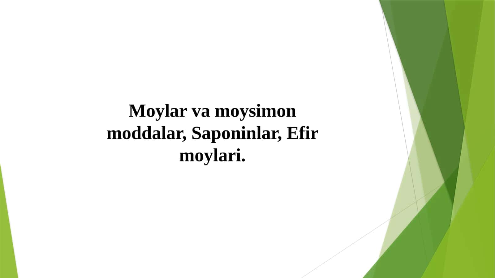 Moylar va moysimon moddalar, Saponinlar, Efir moylari