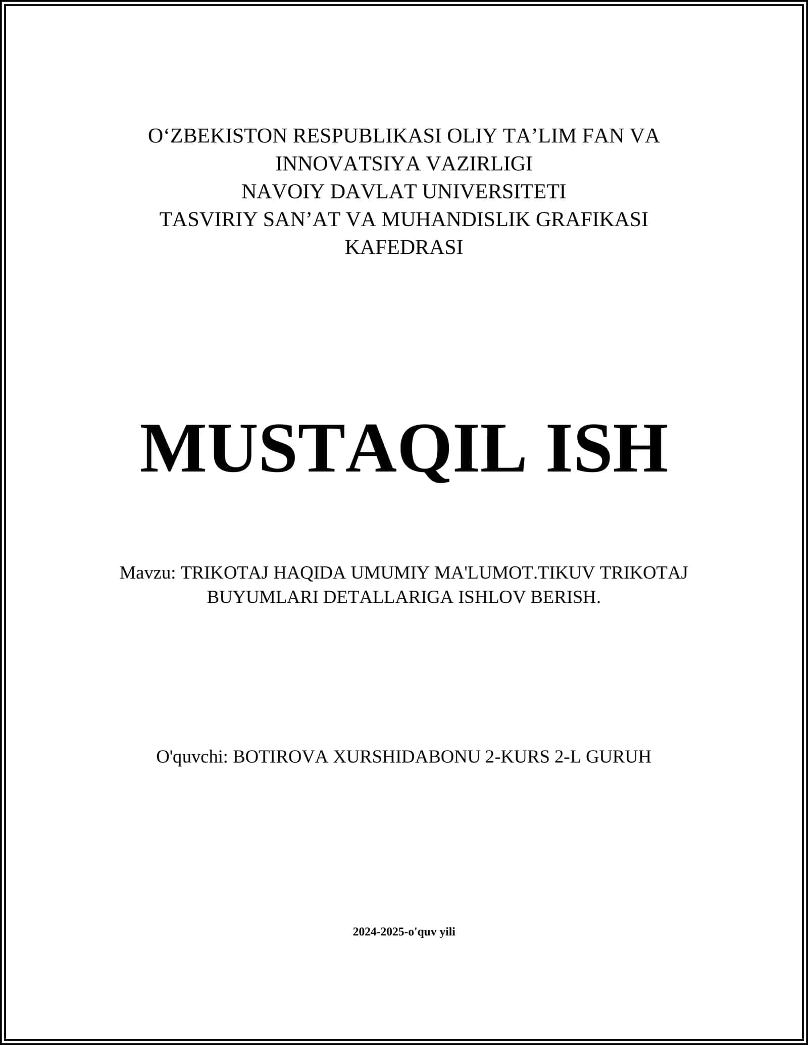 TRIKOTAJ HAQIDA UMUMIY MA'LUMOT.TIKUV TRIKOTAJ BUYUMLARI DETALLARIGA ISHLOV BERISH