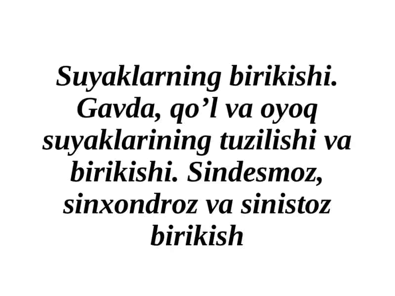 Gavda, qo’l va oyoq suyaklarining birikishi