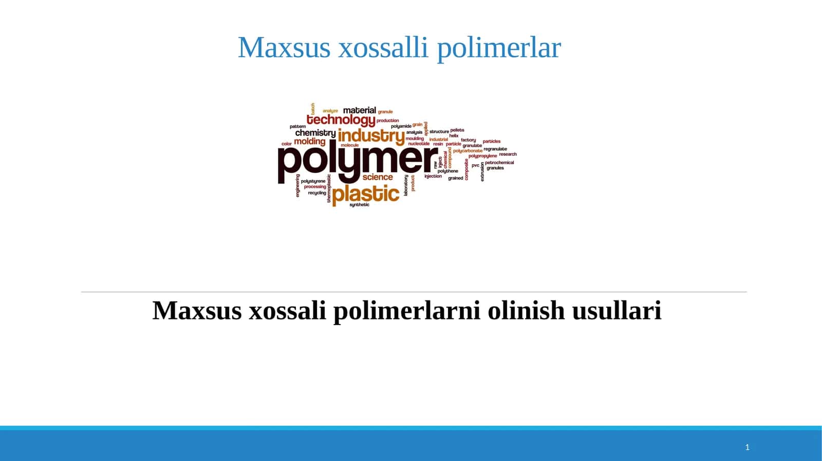 Maxsus xossali polimerlarni olinish usullari