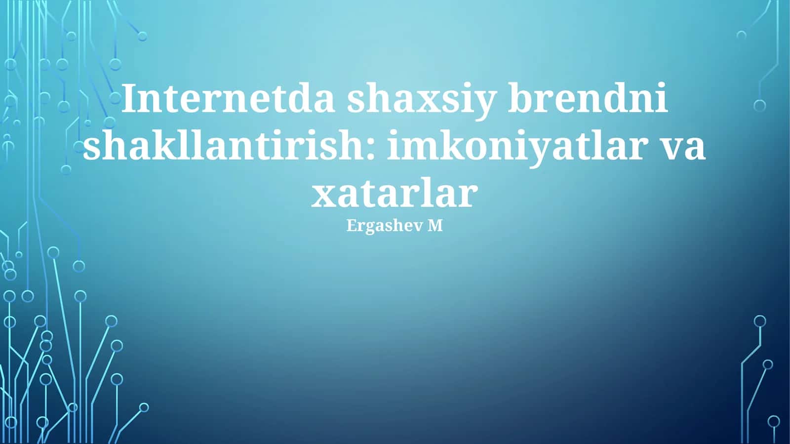 Shaxsiy brendni shakllantirish: imkoniyatlar va xatarlar