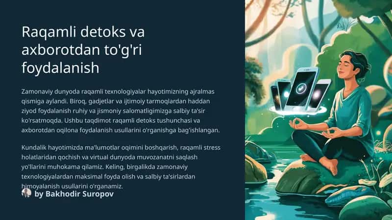 Raqamli detoks va axborotdan to'g'ri foydalanish