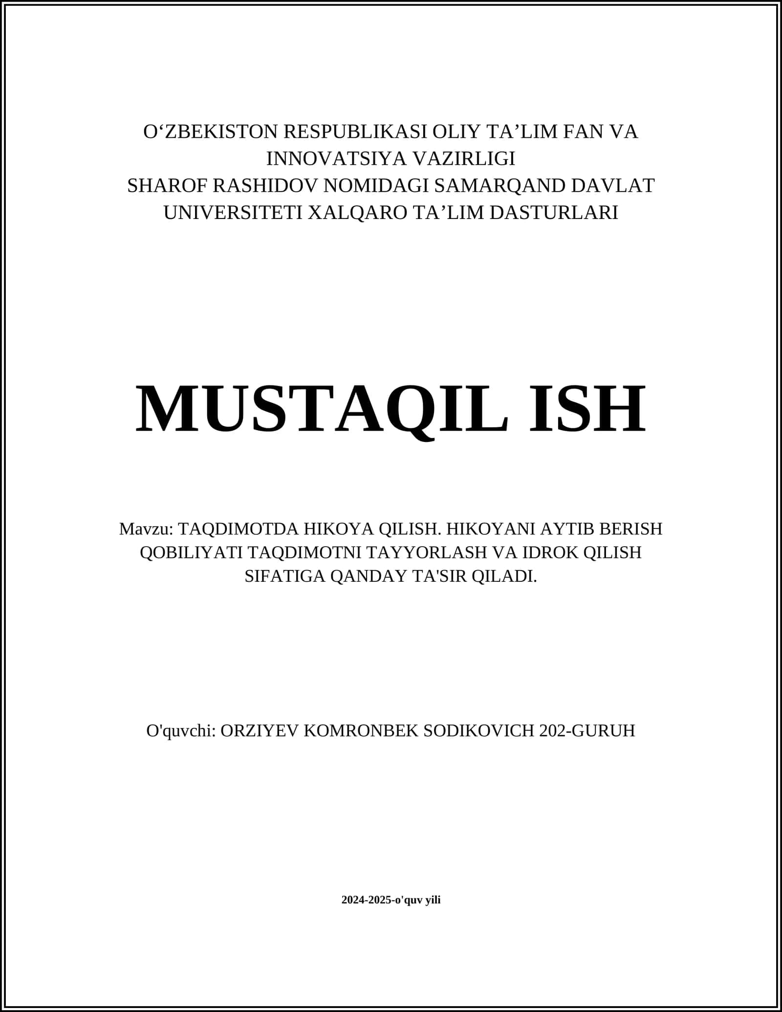 TAQDIMOTDA HIKOYA QILISH. HIKOYANI AYTIB BERISH QOBILIYATI TAQDIMOTNI TAYYORLASH VA IDROK QILISH SIFATIGA QANDAY TA'SIR QILADI