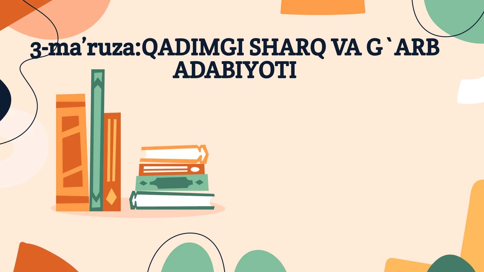 QADIMGI SHARQ VA G`ARB ADABIYOTI.