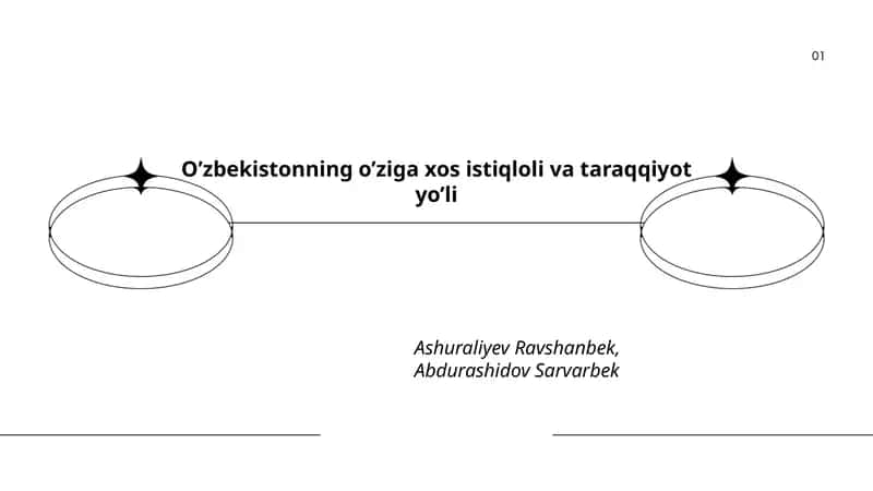O’zbekistonning o’ziga xos istiqloli va taraqqiyot yo’li