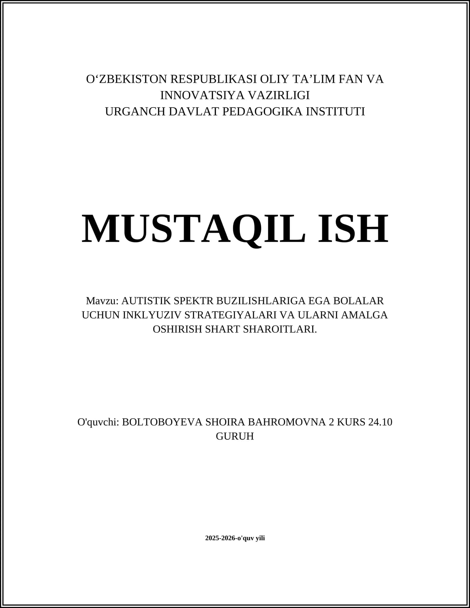 AUTISTIK SPEKTR BUZILISHLARIGA EGA BOLALAR UCHUN INKLYUZIV STRATEGIYALARI VA ULARNI AMALGA OSHIRISH SHART SHAROITLARI