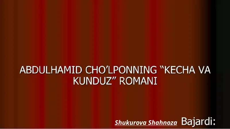 ABDULHAMID CHO'LPONNING "KECHA VA KUNDUZ" ROMANI