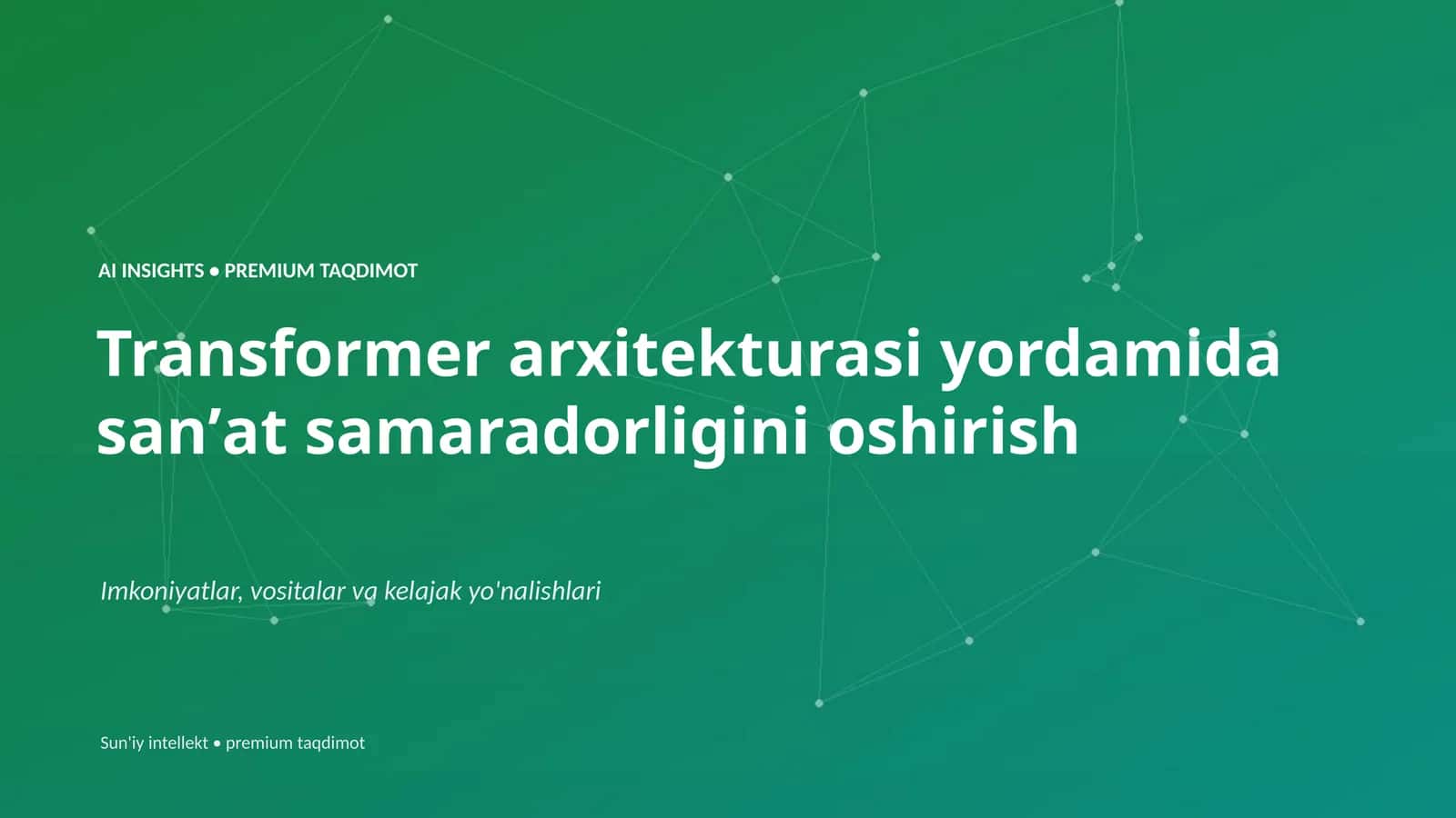 AI INSIGHTS • PREMIUM TAQDIMOT