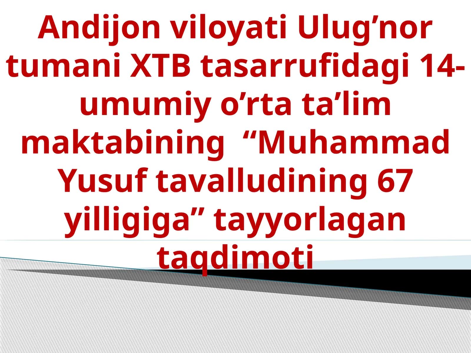 Muhammad Yusuftavalludining67yilligiga