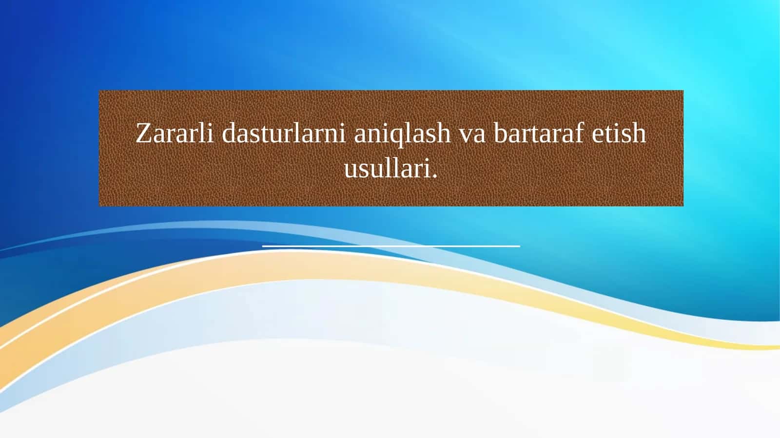 Zararli dasturlarni aniqlash va bartaraf etish usullari