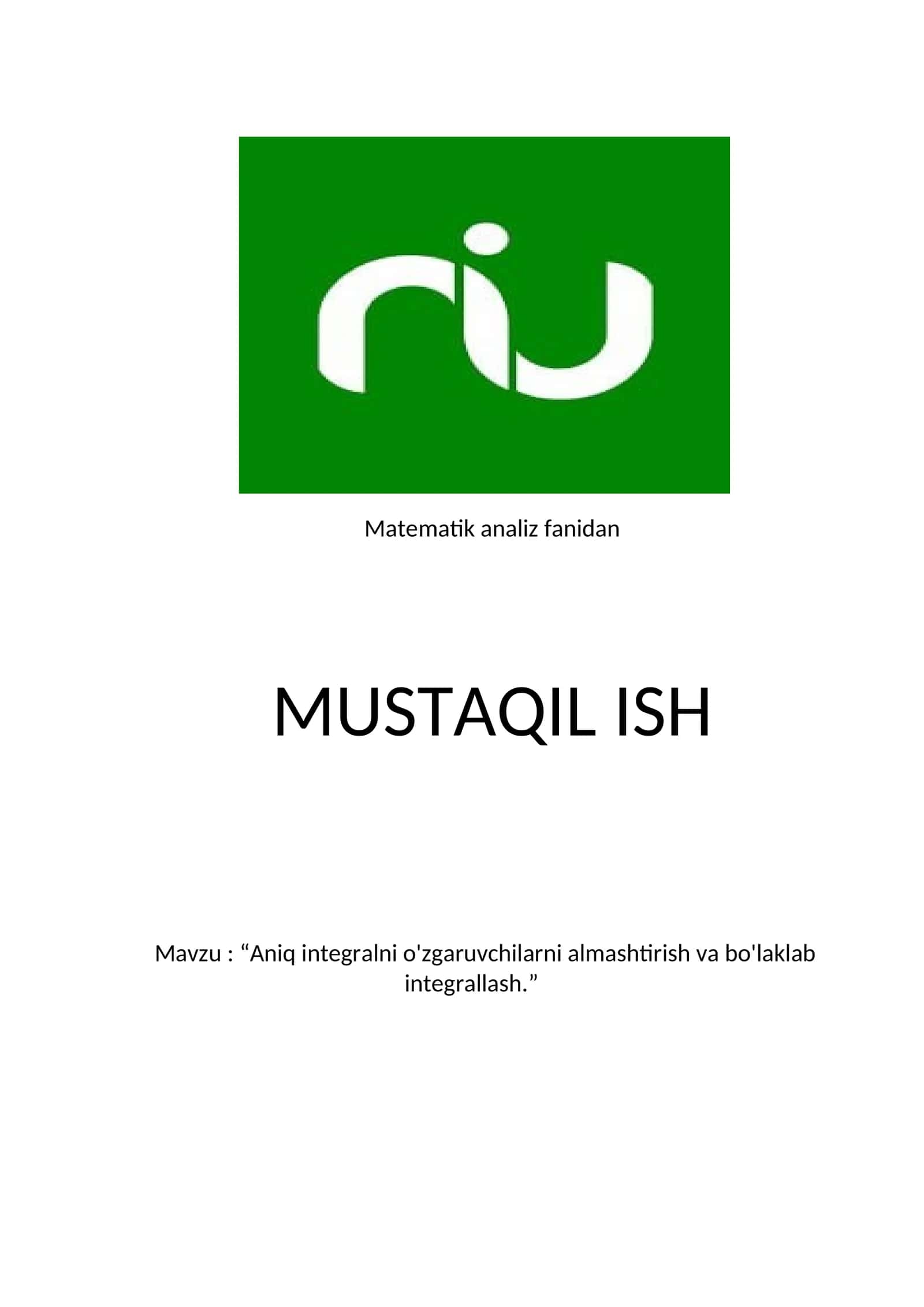 Aniq integralni o'zgaruvchilarni almashtirish va bo'laklab integrallash