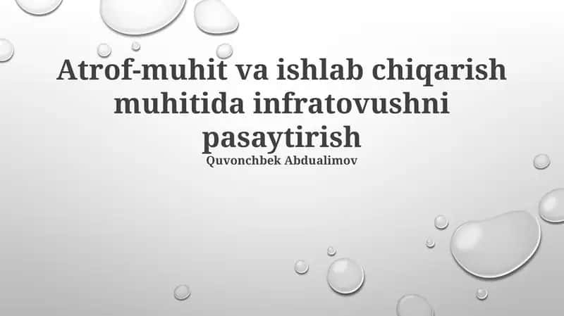 Atrof-muhit va ishlab chiqarish muhitida infratovushni pasaytirish