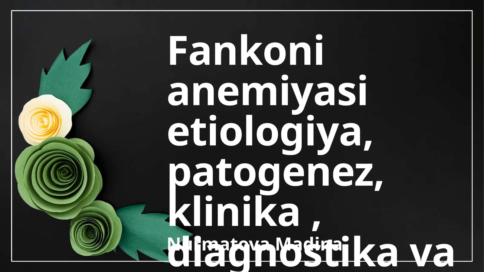 Fankoni Anemiyasi: Etiologiya, Patogenez va Klinikasi