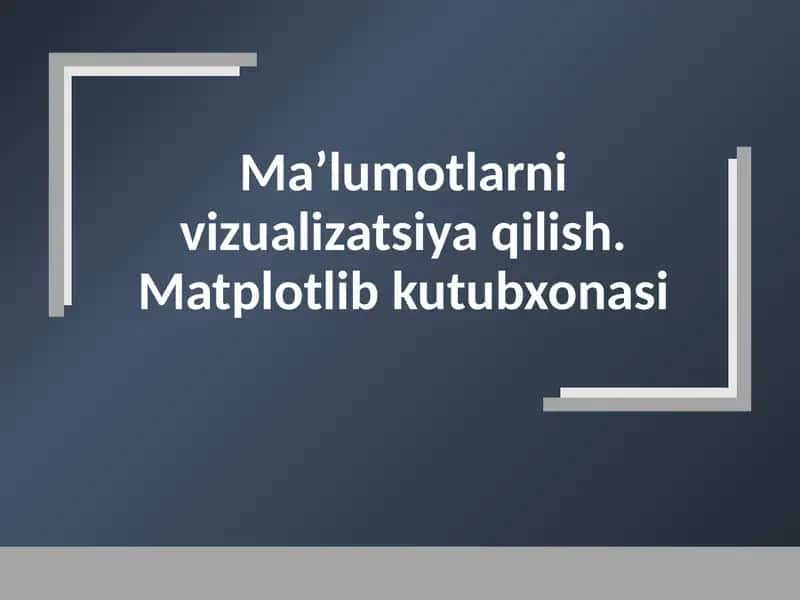Matplotlib kutubxonasi