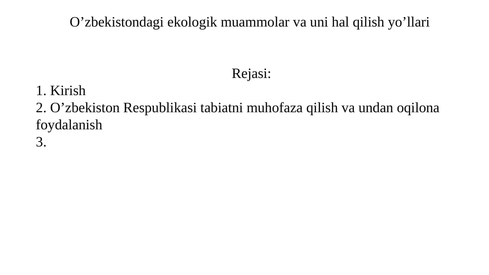 O’zbekistondagi ekologik muammolar va uni hal qilish yo’llari