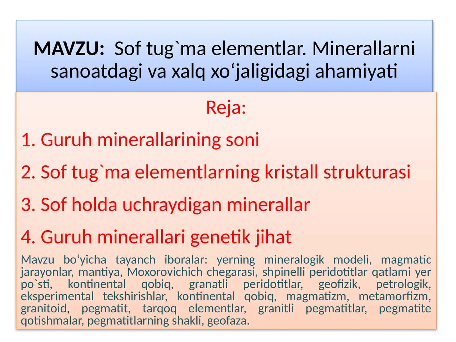 Softug`maelementlar.Minerallarni sanoatdagi va xalq xo‘jaligidagiahamiyati
