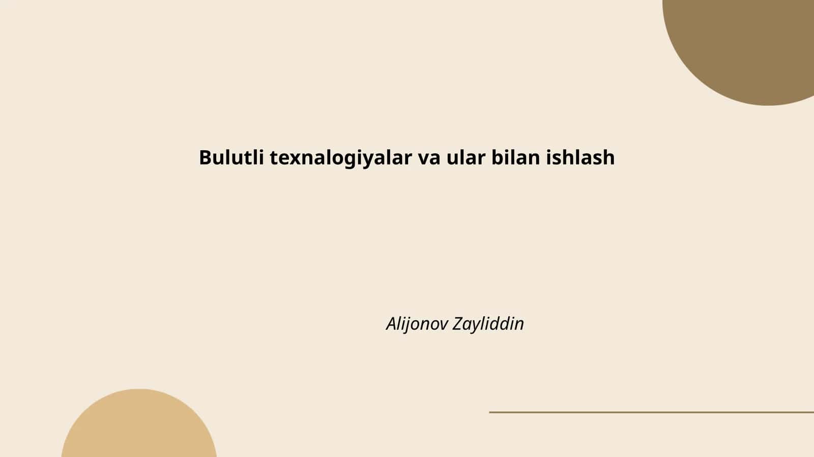Bulutli texnalogiyalar va ular bilan ishlash
