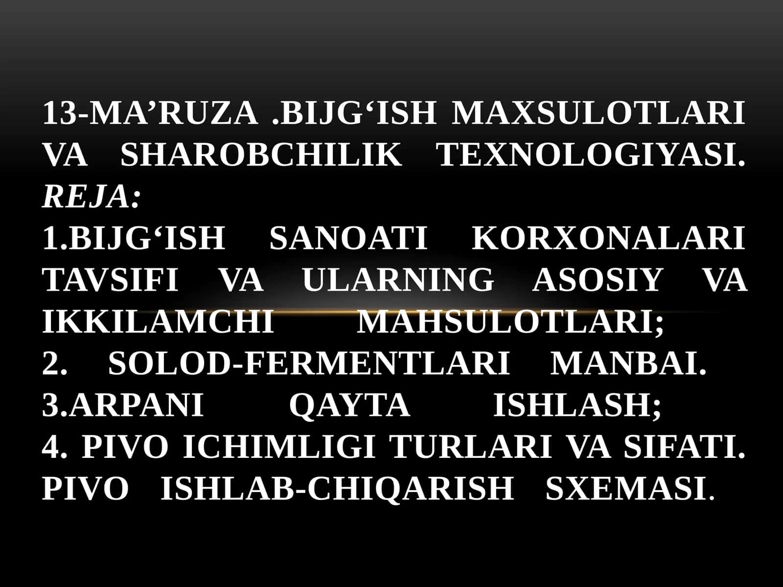 BIJG‘ISH MAXSULOTLARI VA SHAROBCHILIK TEXNOLOGIYASI