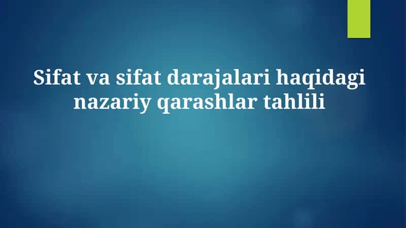 Sifat va sifat darajalari haqidagi nazariy qarashlar tahlili