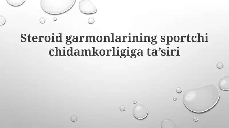 Steroid garmonlarining sportchichidamkorligi ta'siri