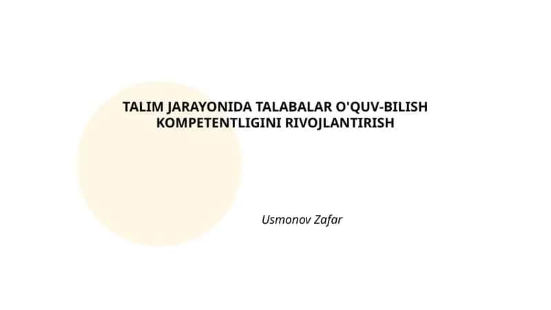 TALIM JARAYONIDA TALABALAR O'QUV-BILISH KOMPETENTLIGINI RIVOJLANTIRISH