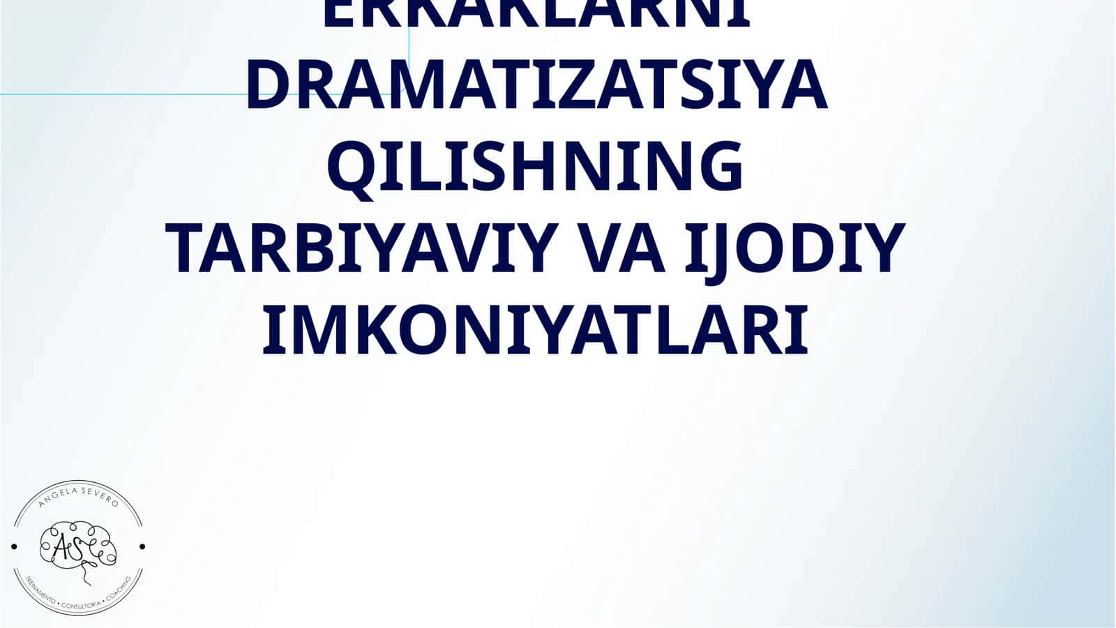 ERKAKLARNI DRAMATIZATSIYA QILISHNING TARBIYAVIY VA IJODIY IMKONIYATLARI