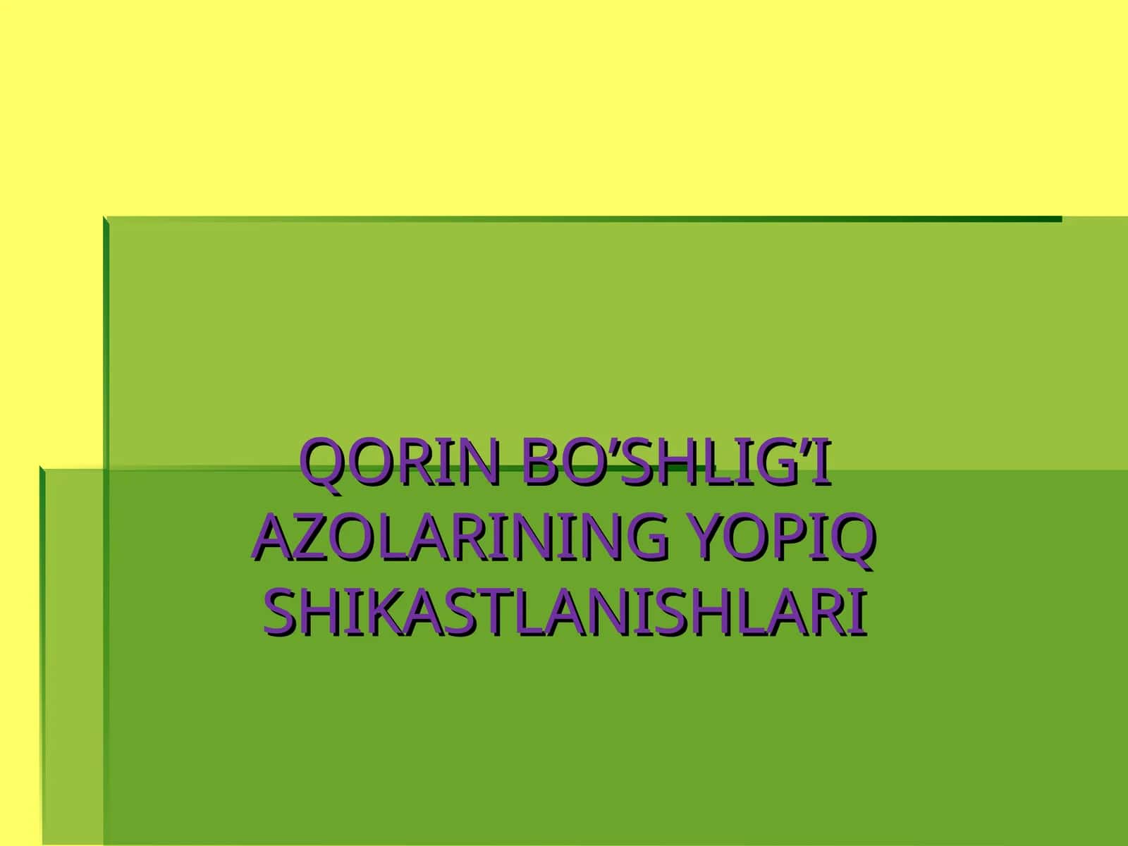 QORIN BO’SHLIG’I AZOLARINING YOPIQ SHIKASTLANISHLARI ETIOLOGIYASI