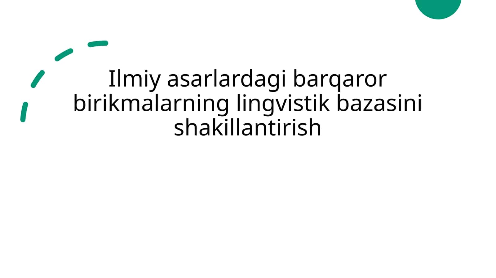 Ilmiy asarlardagi barqaror birikmalarning lingvistik bazasini shakillantirish