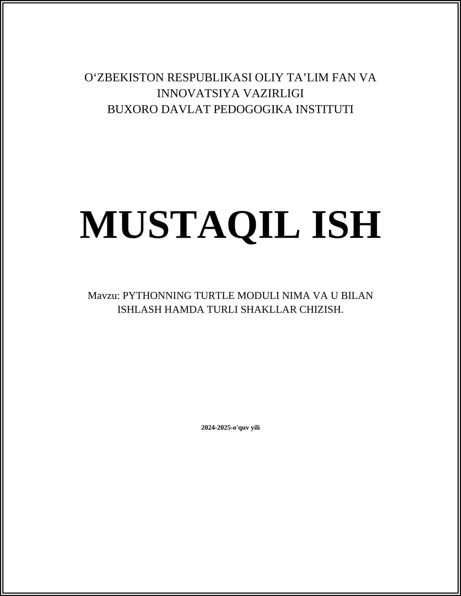 PYTHONNING TURTLE MODULI NIMA VA U BILAN ISHLASH HAMDA TURLI SHAKLLAR CHIZISH