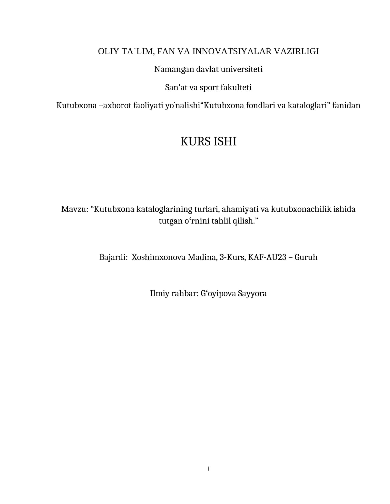 Kutubxona kataloglarining turlari, ahamiyati va kutubxonachilik ishida tutgan oʻrnini tahlil qilish
