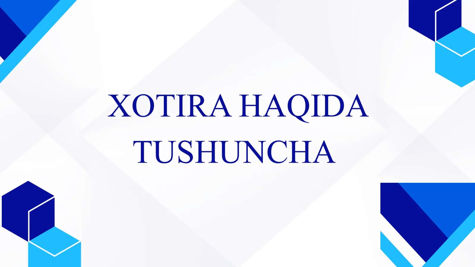 Xotira haqida tushuncha