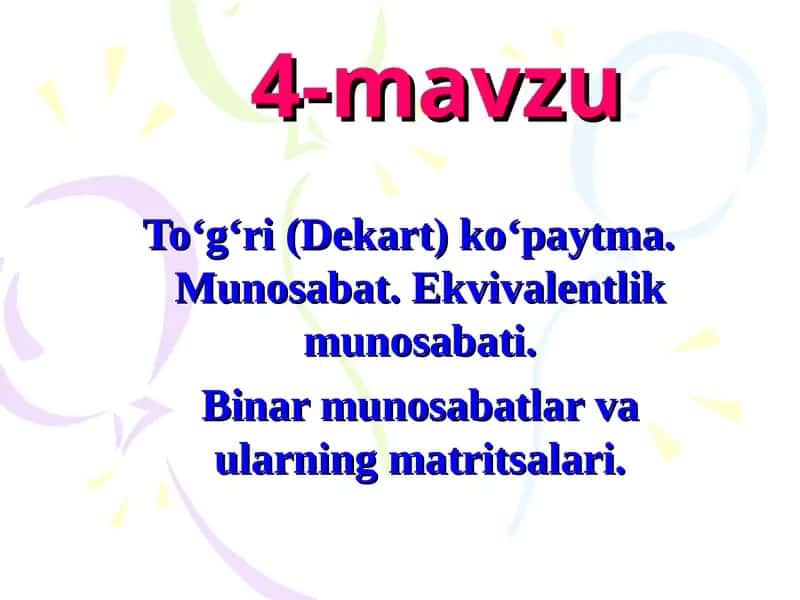 To‘g‘ri (Dekart) ko‘paytma.Munosаbаt. Ekvivаlentlik munosаbati